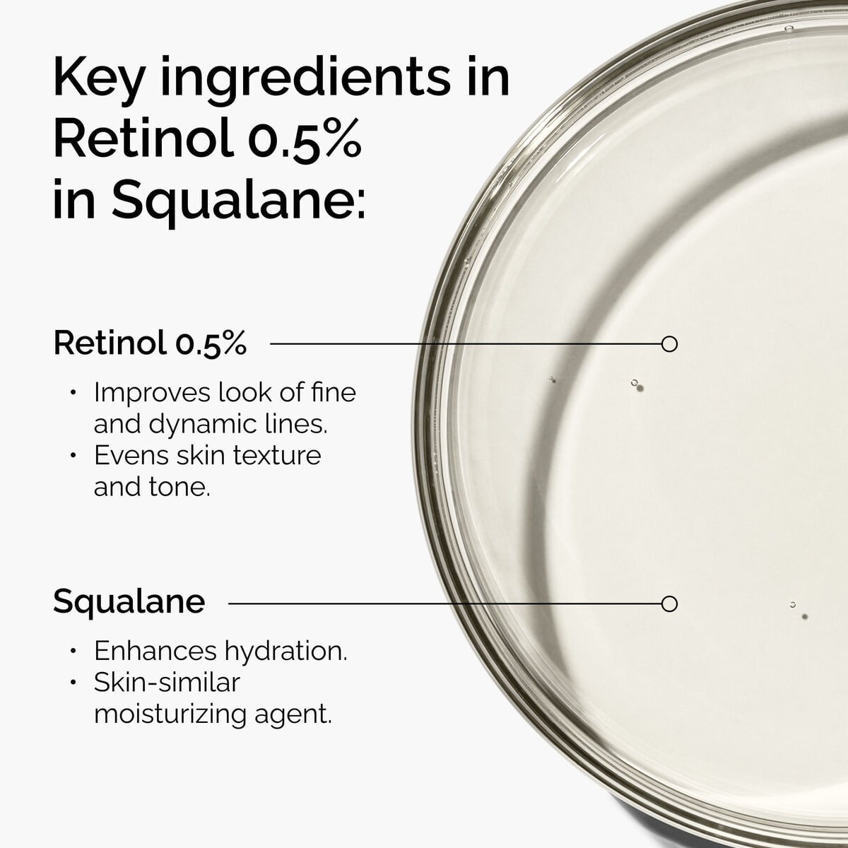 retinol-0-5-in-squalane-q6 FY25-D41247-ORD-Web-PDP-Rtnl-05pct-Sql-1x1-EN-2a.jpg